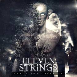 Eleven Strings : Chaos and Creation